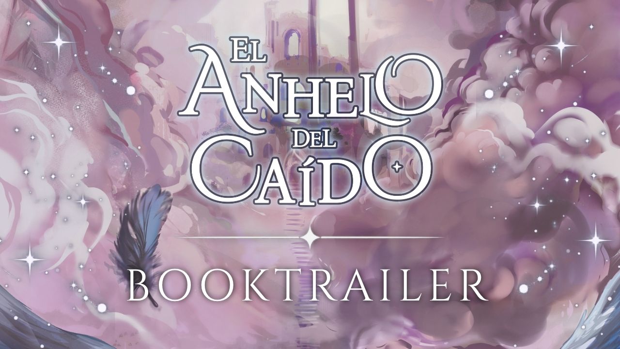 Booktrailer El anhelo del caido